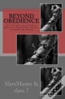 Beyond Obedience