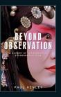 Beyond Observation - Preview