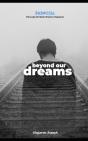 Beyond Our Dreams - Preview