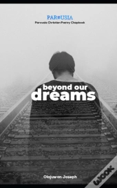 Beyond Our Dreams