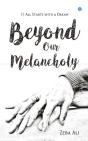 Beyond Our Melancholy - Preview