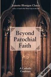 Beyond Parochial Faith