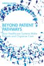 Beyond Patient Pathways - Preview