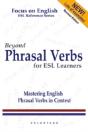 Beyond Phrasal Verbs: Mastering Phrasal Verbs In Context - Preview
