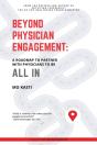 Beyond Physician Engagement - Preview