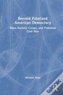 Beyond Polarized American Democracy