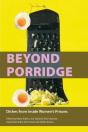 Beyond Porridge - Preview
