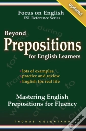 Beyond Prepositions For Esl Learners - Mastering English Prepositions For Fluency