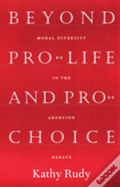 Capa do artigo Beyond Pro-Life And Pro-Choice