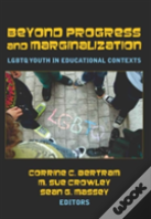 Beyond Progress And Marginalization