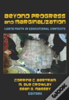 Beyond Progress And Marginalization