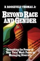 Beyond Race And Gender
