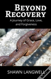 Beyond Recovery