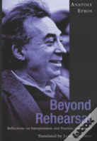 Beyond Rehearsal