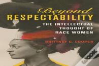 Beyond Respectability