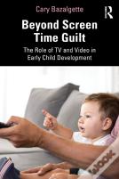 Beyond Screen Time Guilt