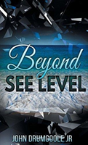Beyond See Level - Preview
