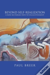 Beyond Self-Realization: A Non-Sectarian