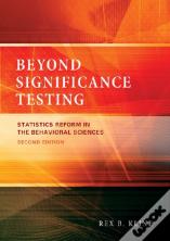 Beyond Significance Testing