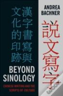 Beyond Sinology
