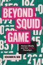 Beyond Squid Game - Preview