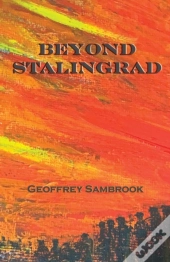 Beyond Stalingrad