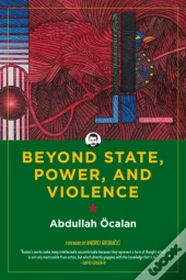 Beyond State, Power, And Violence
