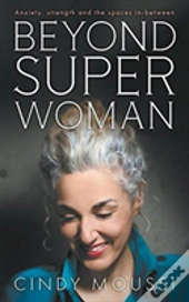 Beyond Superwoman
