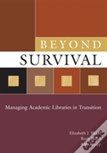 Beyond Survival