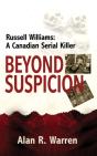 Beyond Suspicion; Russell Williams Serial Killer - Preview