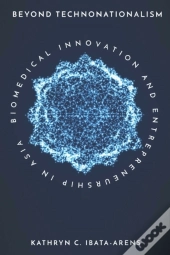 Beyond Technonationalism