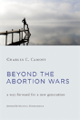 Beyond The Abortion Wars - Preview