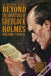 Beyond The Adventures Of Sherlock Holmes Volume Three