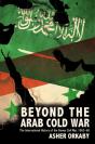 Beyond The Arab Cold War - Preview