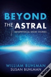 Beyond The Astral