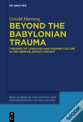 Beyond The Babylonian Trauma
