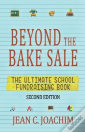 Beyond The Bake Sale: The Ultimate Schoo