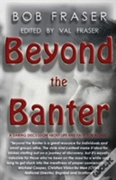Beyond The Banter