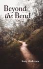 Beyond The Bend - Preview
