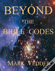 Beyond The Bible Codes
