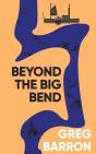 Beyond The Big Bend - Preview