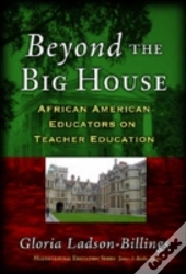 Beyond The Big House