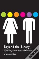 Beyond The Binary