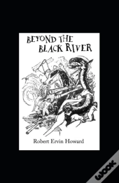 Beyond The Black River Annotated