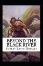 Beyond The Black River Illustrated - Preview