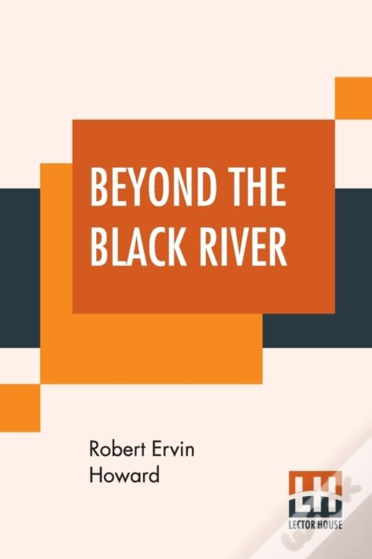 Beyond The Black River