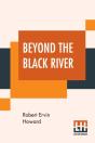 Beyond The Black River - Preview