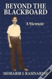 Beyond The Blackboard: A Memoir