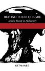 Beyond The Blockade - Preview