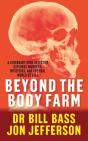 Beyond The Body Farm - Preview